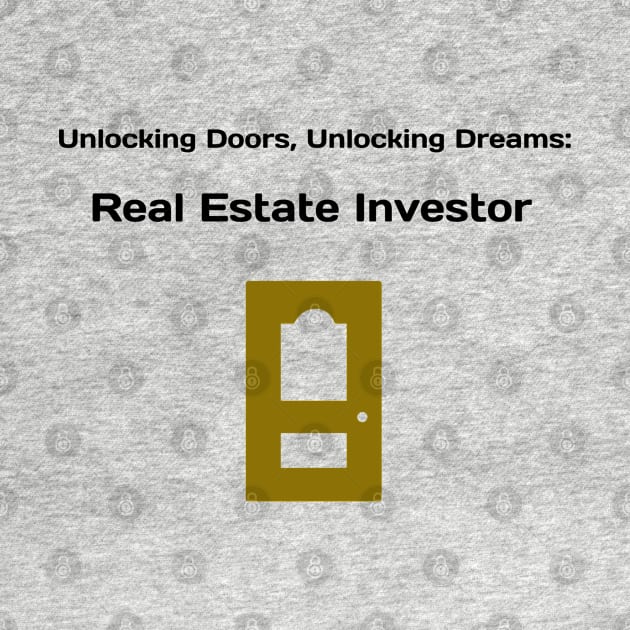 Unlocking Doors, Unlocking Dreams: Real Estate Investor Real Estate Investing by PrintVerse Studios